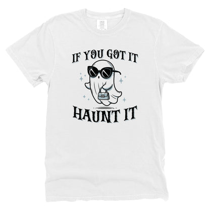 If You Got It Haunt It