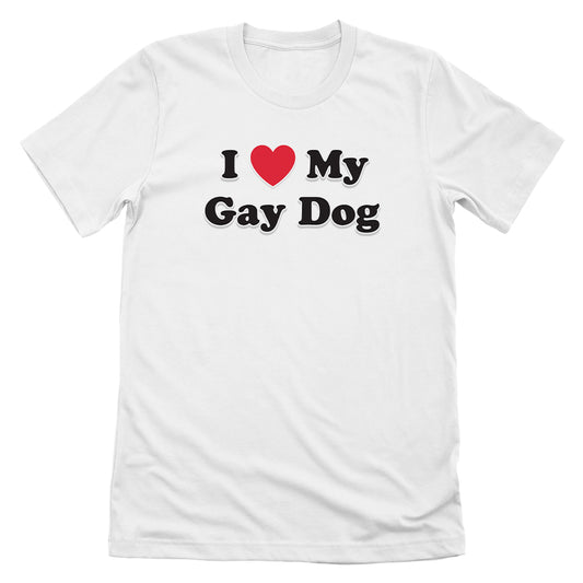 I Love My Gay Dog
