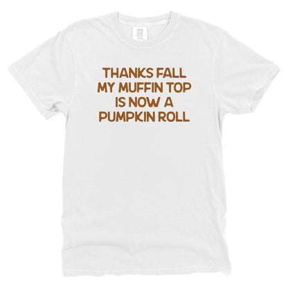 My Muffin Top Is Now A Pumpkin Roll
