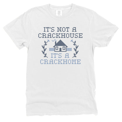 It's not a Crackhouse it's a Crackhome