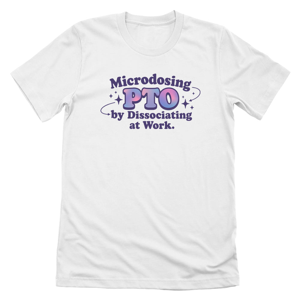 Microdosing PTO by Dissociating at Work