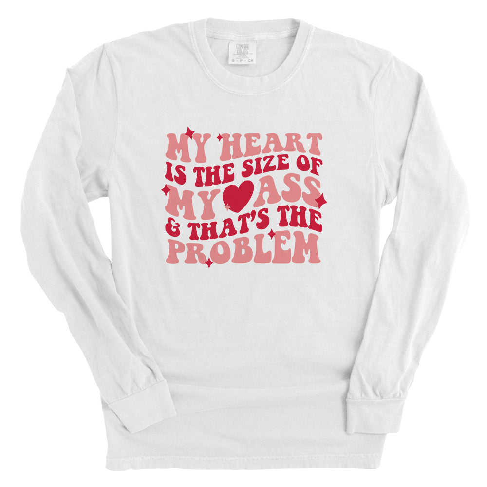 My Heart Is The Size Of My Ass