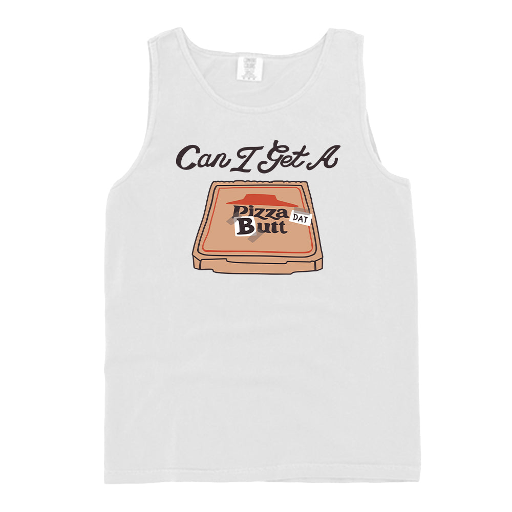 Can I Get A Pizza Dat Butt