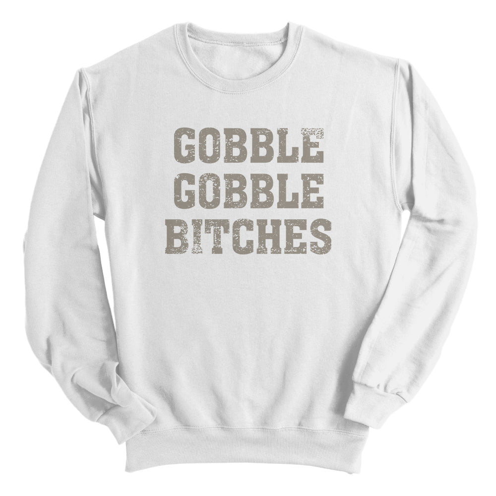 Gobble Gobble Bitches