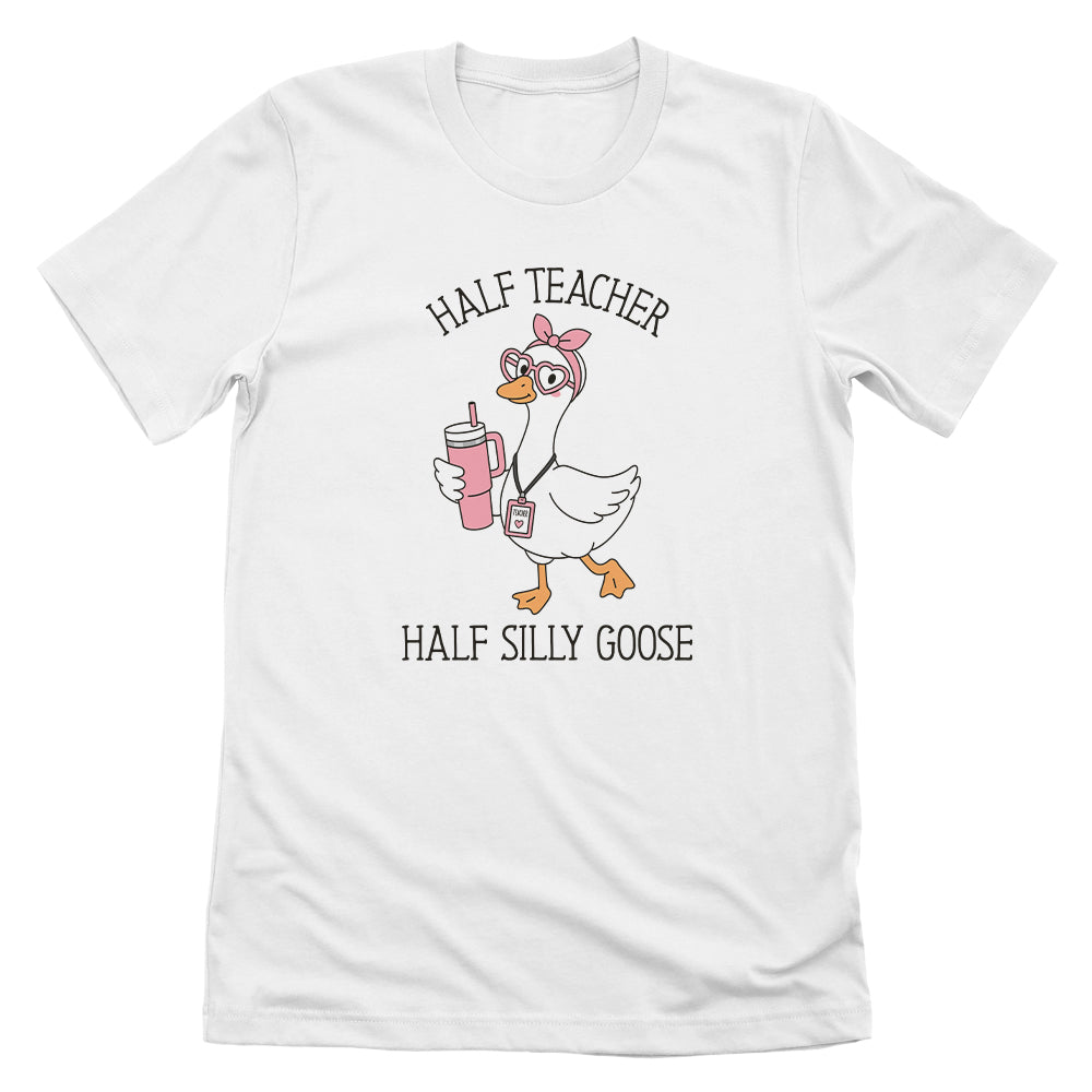 Half Teacher Half Silly Goose (Girl)