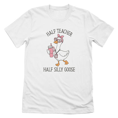 Half Teacher Half Silly Goose (Girl)