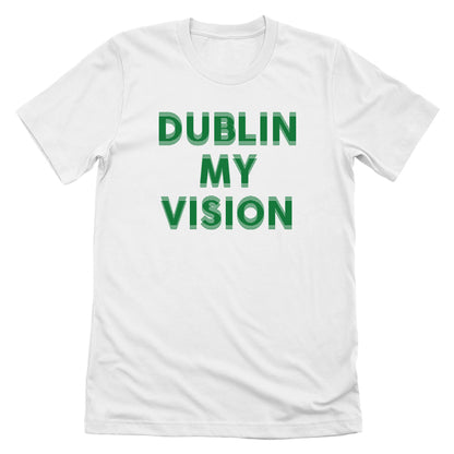 Dublin My Vision