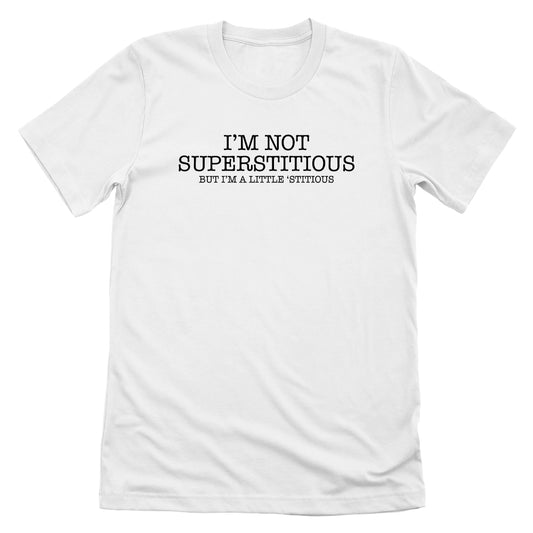 I'm Not Superstitious