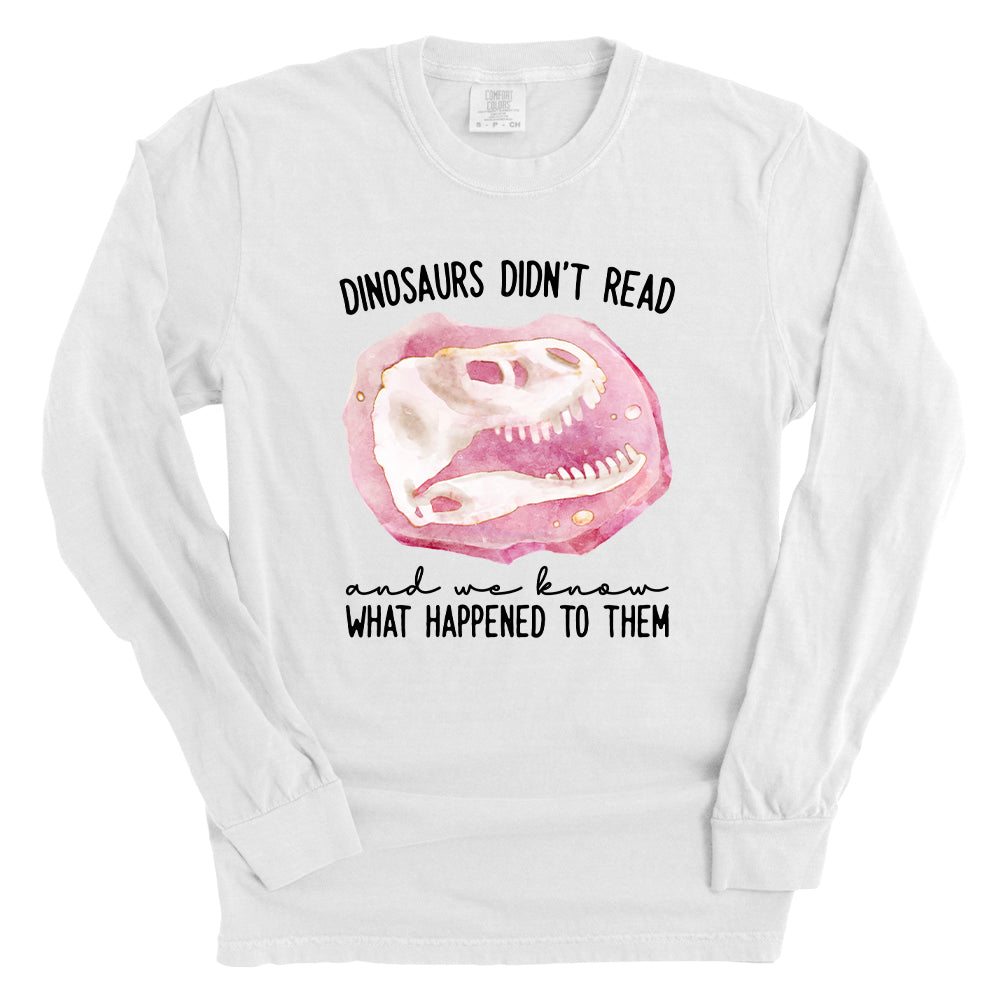 Dinosaurs Didn't Read