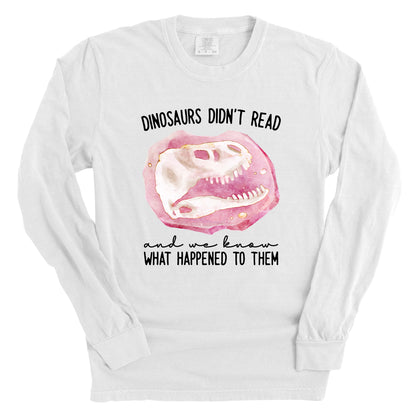 Dinosaurs Didn't Read