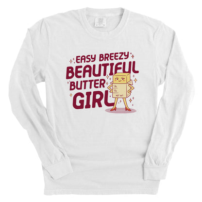 Easy Breezy Beautiful Butter Girl (Front Print)
