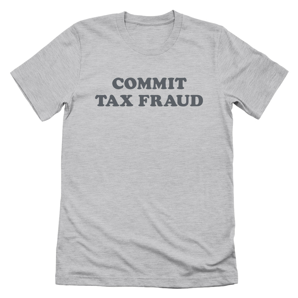 Commit Tax Fraud