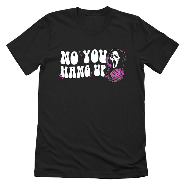 No you hang up